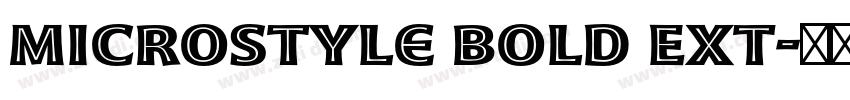 Microstyle Bold Ext字体转换